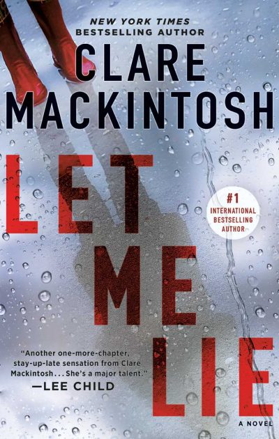 Let Me Lie by Clare Mackintosh - Book Cover